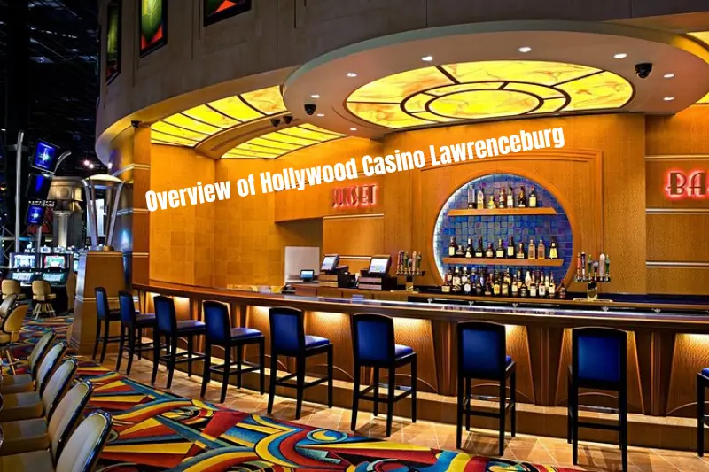 overview of hollywood casino lawrenceburg