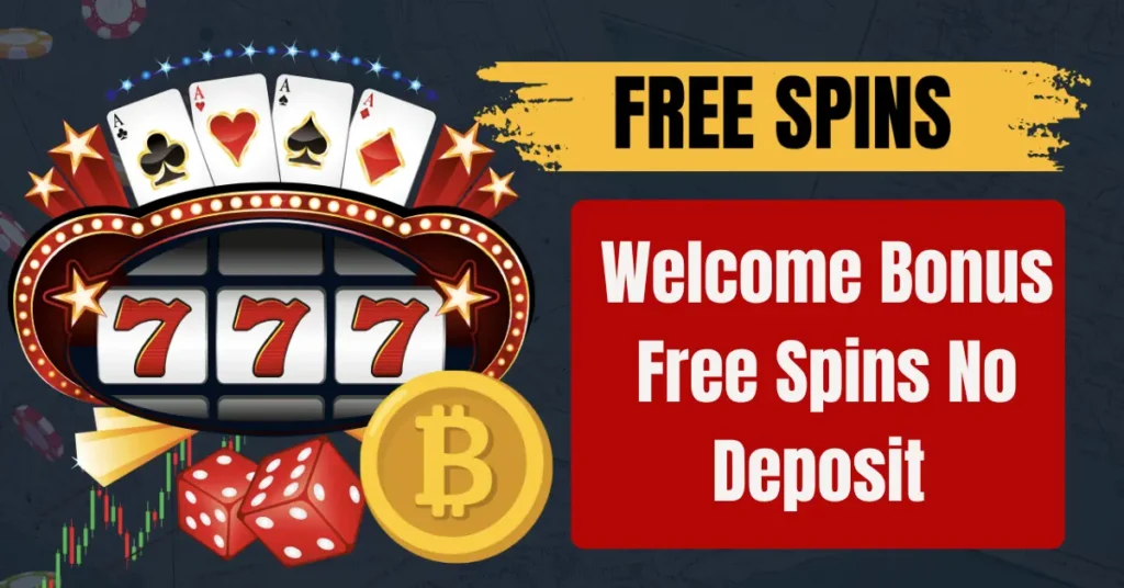 welcome bonus free spins no deposit